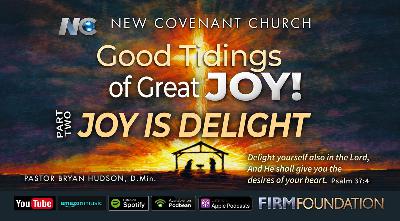 Joy is Delight – Bent for God