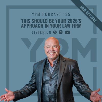 This Should Be Your 2026’s Approach in Your Law Firm