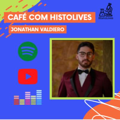 Nº 4 - Café Com HistoLives com Jonathan Valdiero