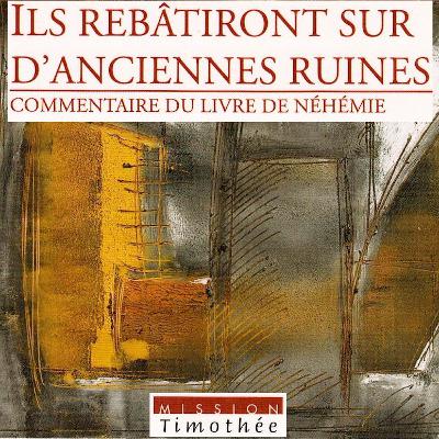 70 - Commentaire De Néhémie: Chapitres 13, 14ème partie - Obéissance Pratique Et Conséquente