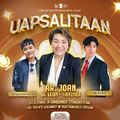 UAPSAlitaan Season 15: National Congress 2025 Episode 1 - Building a Greener Tomorrow: Ar. Joan's Journey in Sustainable Design