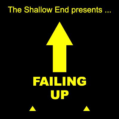 Failing Up #18 of 18: The Voices We Let In