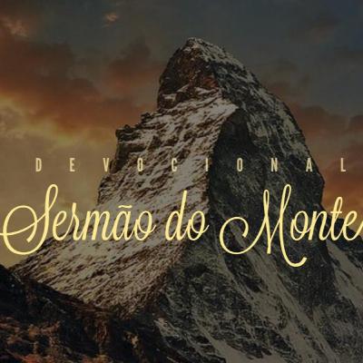 Sermão do Monte 09 | DEVOCIONAL
