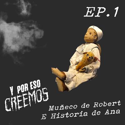Muñeco de Robert E Historia de Ana