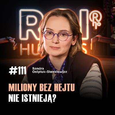#111 Sandra zbudowała biznes na nauce oddychania. Jak zarabiać na wiedzy? Sandra Osipiuk Sienkiewicz #111 Sandra zbudowała biznes na nauce oddychania. Jak zarabiać na wiedzy? Sandra Osipiuk Sienkiewicz