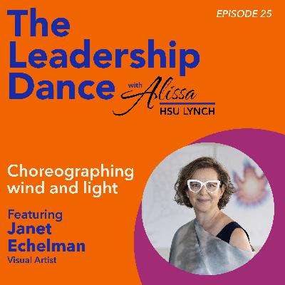 Ep. 25: Choreographing wind and light, with Janet Echelman