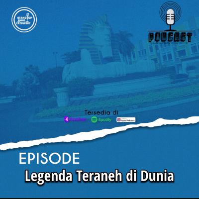 Episode. Legenda Teraneh di Dunia Episode. Legenda Teraneh di Dunia