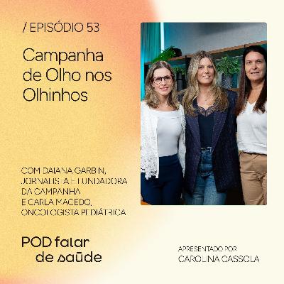 #053 Câncer nos olhos: prevenção na primeira infância salva vidas #053 Câncer nos olhos: prevenção na primeira infância salva vidas
