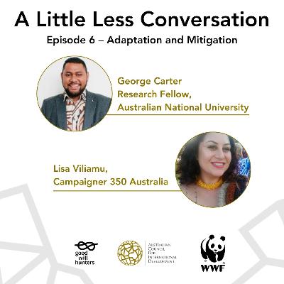 Episode 06 A Little Less Conversation, with Sala George Carter and Lisa Viliamu Jameson
