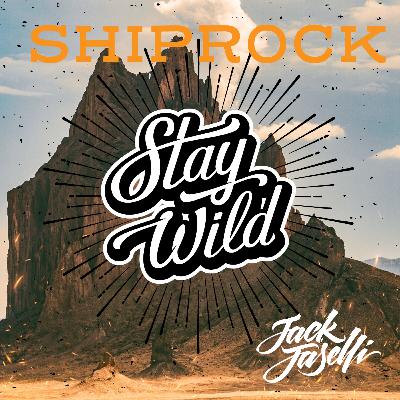 19. Shiprock - "Stay Wild"