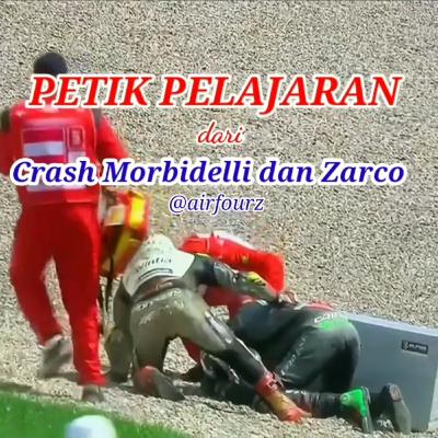 Pelajaran dari Kecelakaan Morbidelli dan Zarco Pelajaran dari Kecelakaan Morbidelli dan Zarco