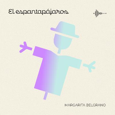 El espantapájaros, de Margarita Belgrano. El espantapájaros, de Margarita Belgrano.