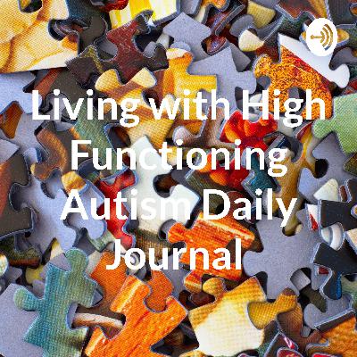 Living with high functioning autism