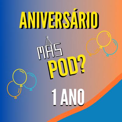 -28- 1 Ano de “Mas Pod?”