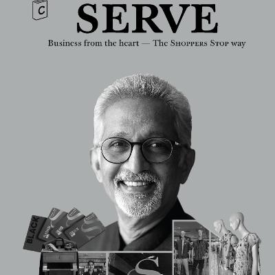 Serve: Business from the heart - The Shoppers Stop way