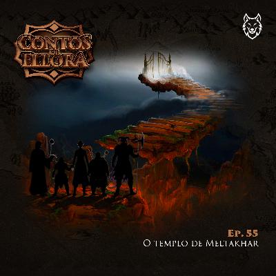 Contos de Ellora #55 - O templo de Meltakhar