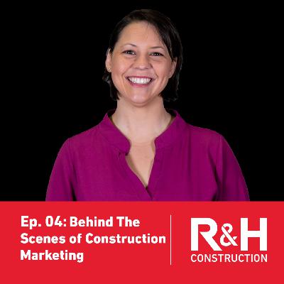 Behind The Scenes of Construction Marketing