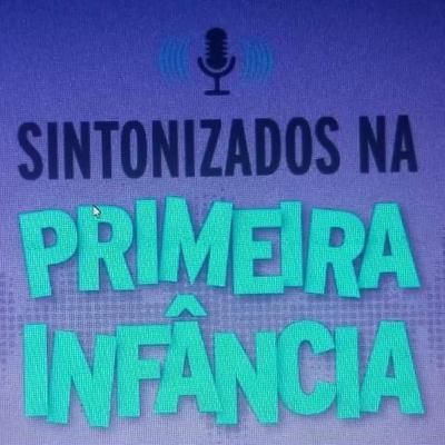 Sintonizados na Primeira Infância