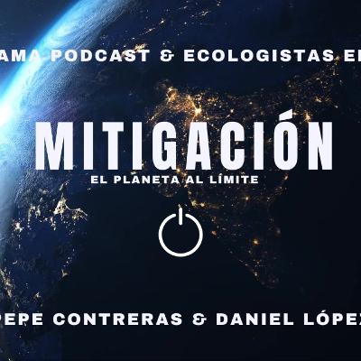 Mitigación, el planeta al límite, claves de supervivencia