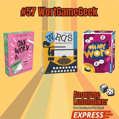 #57 Anonyme Ludoholiker Express - Wortgamegeek