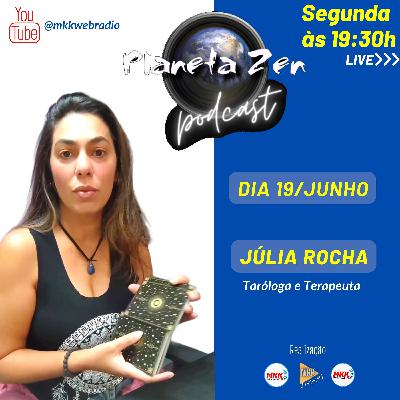 Júlia Rocha - Planeta Zen  - #17