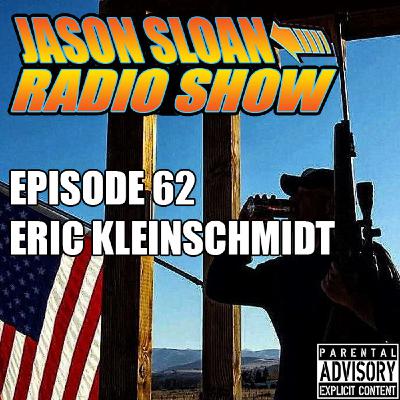 Jason Sloan Radio Show Episode 62 - Eric Kleinschmidt