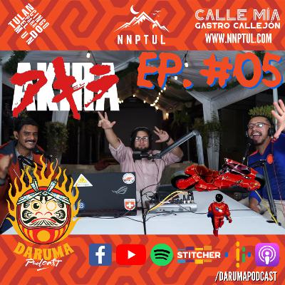 Ep. #5 AKIRA