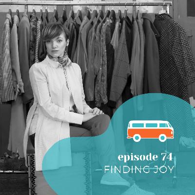#74 | Finding Joy (with Lucy Harvey)