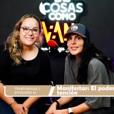 Las Cosas Como VaNe: Manifestar: El poder de la intención Las Cosas Como VaNe: Manifestar: El poder de la intención