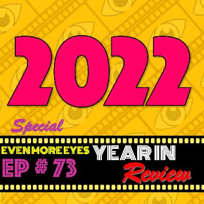 Ep # 73- 2022 Review [SPECIAL]