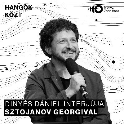 Hangok közt #90 I Sztojanov Georgi