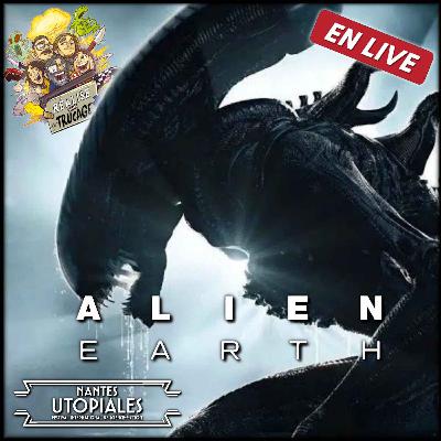 🔴 EN LIVE - ALIEN : EARTH - Noah Hawley (2025) 🔴 EN LIVE - ALIEN : EARTH - Noah Hawley (2025)