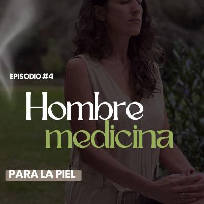 # 4 - Hombre medicina