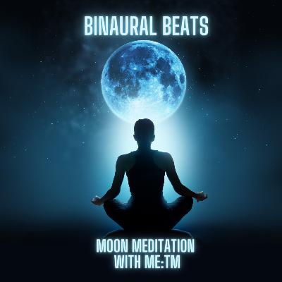 Moon Meditation with Binaural Beats