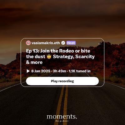 Ep 13: Join The Rodeo Or Bite The Dust - Strategy, Scarcity & More Ep 13: Join The Rodeo Or Bite The Dust - Strategy, Scarcity & More