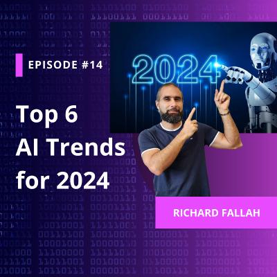 Top 6 AI Trends for 2024