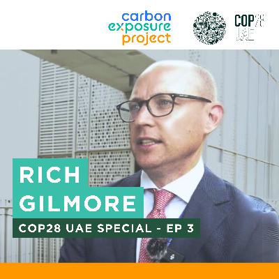 COP28 UAE Special - Rich Gilmore (CEO Carbon Growth Partners)