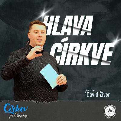 Hlava Církve | Ko 1,13-23 | David Živor