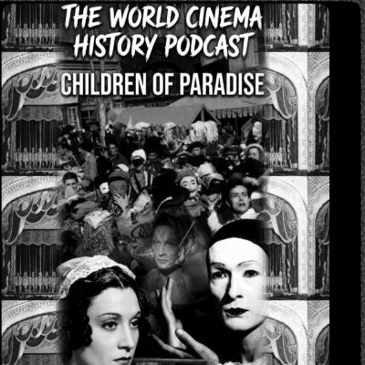 Children of Paradise (1945): A Beautiful Corpse? Children of Paradise (1945): A Beautiful Corpse?