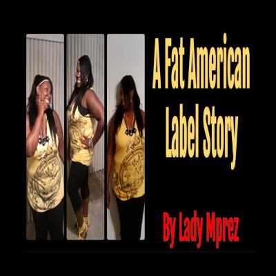 A Fat American Label Story