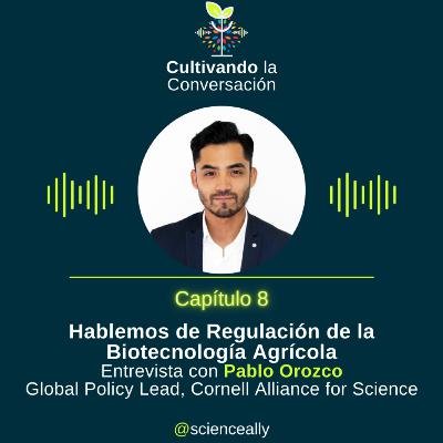 Hablemos de Regulación de la Biotecnología