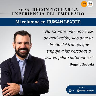 2026, Reconfigurar la experiencia del empleado
