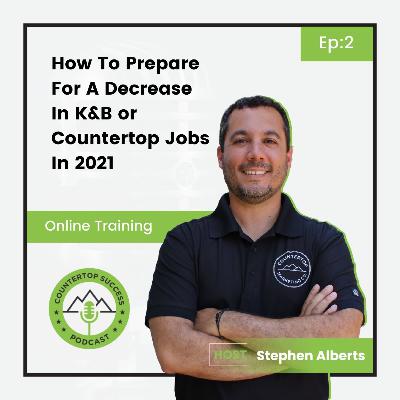 How To Prepare For A Decrease In K&B or Countertop Jobs In 2021 How To Prepare For A Decrease In K&B or Countertop Jobs In 2021