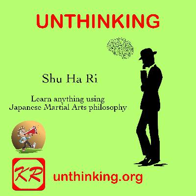 Learn using Japanese Martial Arts Philosophy - Shu Ha Ri Learn using Japanese Martial Arts Philosophy - Shu Ha Ri
