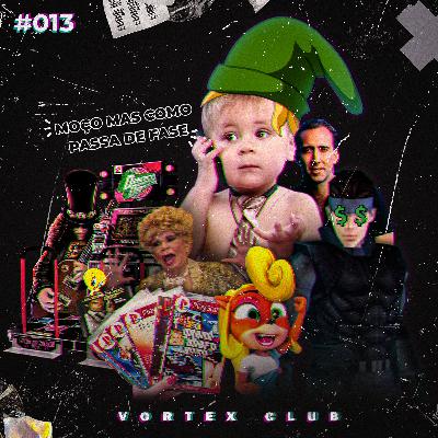 Vortex Club #13 - Memórias Gamer Vortex Club #13 - Memórias Gamer