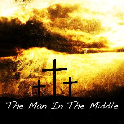 The Man in the Middle • 3/20/16