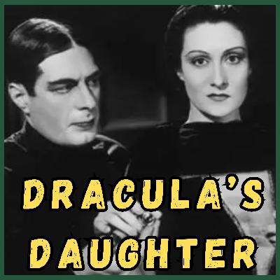 Dracula's Daughter (1936) feat. Naomi Osborn