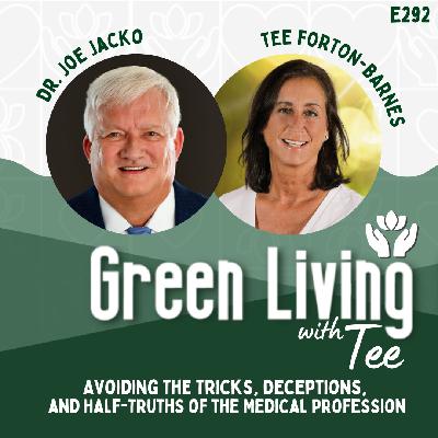 Dr. Joe Jacko: Avoiding the Tricks, Deceptions, and Half-Truths of the Medical Profession Dr. Joe Jacko: Avoiding the Tricks, Deceptions, and Half-Truths of the Medical Profession