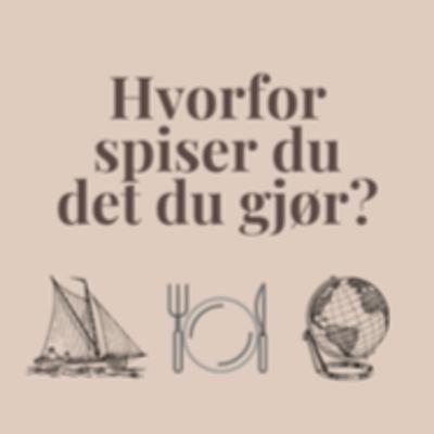Hvorfor spiser du det du gjør?