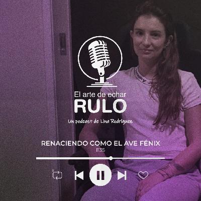 Renaciendo como el ave fénix - Invitada Francy Molina